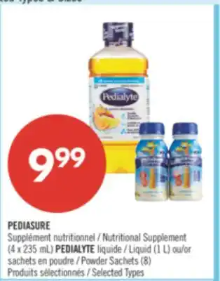 Pharmaprix PEDIASURE Nutritional Supplement (4 s 235 ml) PEDIALYTE Liquid (1L) or Powder Sachets (8) offer