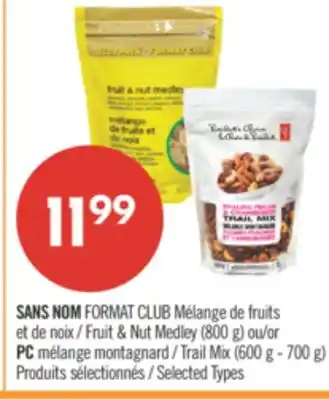 Pharmaprix NO NAME Fruit & Nut Medley 800 g or PC Trail Mix 600 g-700 g offer