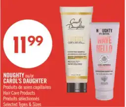 Pharmaprix NOUGHTY or CAROL'S DAUGHTER Hair Care Products offer