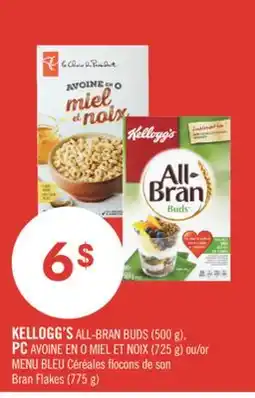 Pharmaprix KELLOGG'S ALL-BRAN BUDS (500 g), PC (725 g) or Bran Flakes (775 g) offer