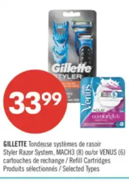 Pharmaprix GILLETTE Styler Razor System, MACH3 8 or VENUS 6 Refill Cartridges offer