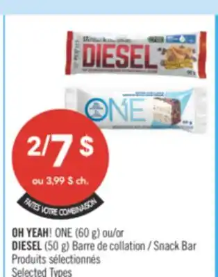 Pharmaprix OH YEAH! ONE (60 g) or DIESEL (50 g) Snack Bar offer