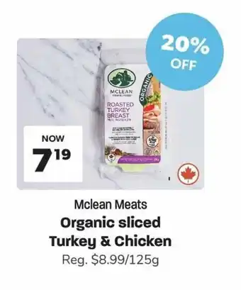 Blush Lane Organics Mclean Meats Organic sliced Turkey & Chicken offer