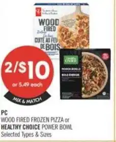 Shoppers Drug Mart PC wood fired frozen pizza or healthy choice power bowl offer