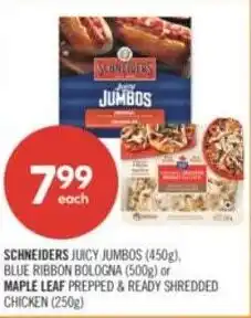 Shoppers Drug Mart Schneiders juicy jumbos, blue ribbon bologna or maple leaf prepped & ready shredded chicken offer