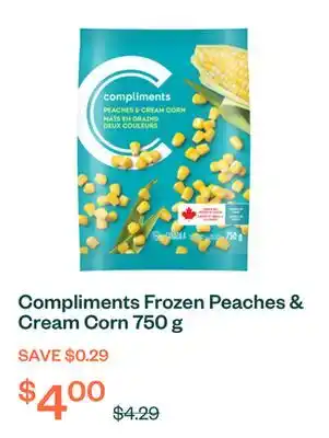 Voilà Compliments Frozen Peaches & Cream Corn 750 g offer