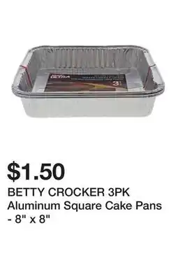 Dollarama BETTY CROCKER 3PK Aluminum Square Cake Pans - 8 x 8 offer