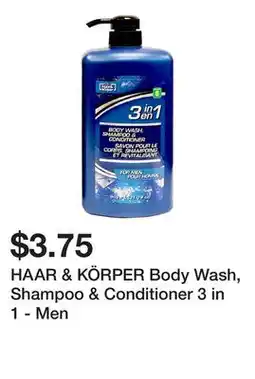 Dollarama HAAR & KÖRPER Body Wash, Shampoo & Conditioner 3 in 1 - Men offer