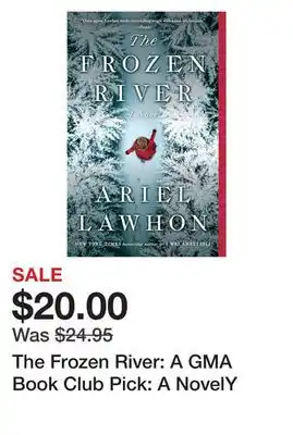 Chapters Indigo The Frozen River: A GMA Book Club Pick: A NovelY offer