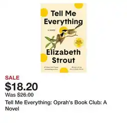 Chapters Indigo Tell Me Everything: Oprah's Book Club: A Novel offer