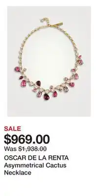 Holt Renfrew OSCAR DE LA RENTA Asymmetrical Cactus Necklace offer