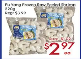 Sunny Food Mart Fu Yang frozen Raw Peeled Shrimp offer