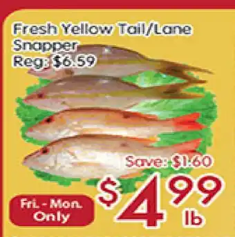 Sunny Food Mart Fresh Yellow Tail/Lane Snapper offer