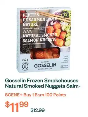 Voilà Gosselin Frozen Smokehouses Natural Smoked Nuggets Salmon 140 g offer