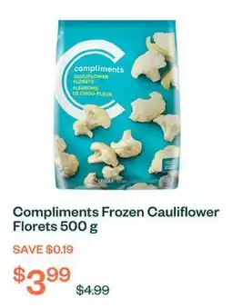 Voilà Compliments Frozen Cauliflower Florets 500 g offer