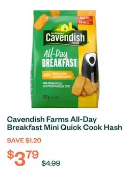 Voilà Cavendish Farms All-Day Breakfast Mini Quick Cook Hash Brown Patties 625 g offer