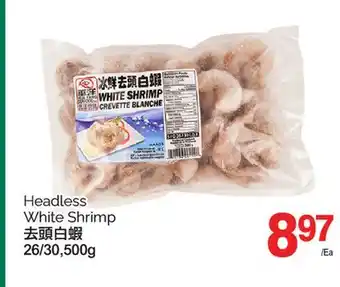 T&T Supermarket HEADLESS WHITE SHRIMP, 26/30,500 G offer