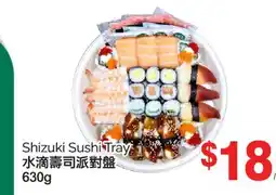 T&T Supermarket SHIZUKI SUSHI TRAY, 630G offer