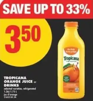 No Frills Tropicana orange juice. drinks offer