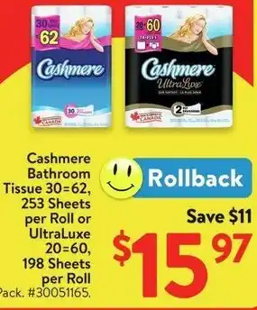 Walmart Cashmere Bathroom Tissue 30=62, 253 Sheets per Roll or UltraLuxe 20=60, 198 Sheets per Roll offer