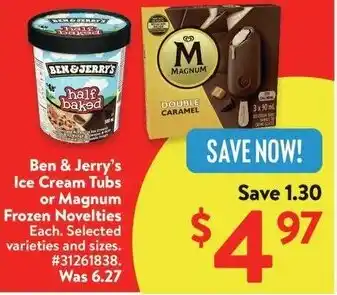 Walmart Ben & Jerry's Ice Cream Tubs or Magnum Frozen Novelties offer