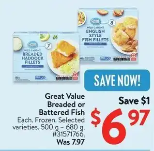 Walmart Great Value Breaded or Battered Fish offer