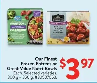 Walmart Our Finest Frozen Entrees or Great Value Nutri-Bowls offer