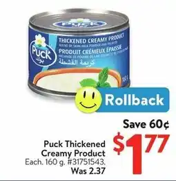 Walmart Puck Thickened Creamy Product offer