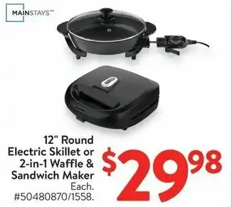 Walmart 12" Round Electric Skillet or 2-in-1 Waffle & Sandwich Maker offer