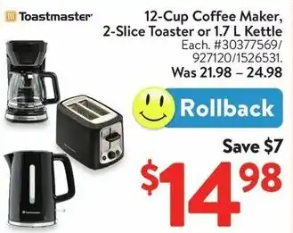 Walmart Toastmaster 12-Cup Coffee Maker, Starfrit 2-Slice Toaster or Kettle offer