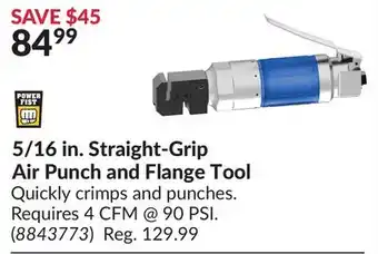 Princess Auto 5/16 in. Straight-Grip Air Punch and Flange Tool offer