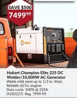 Princess Auto Hobart Champion Elite 225 DC Welder/10, 000W AC Generator offer