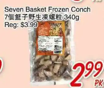 Foody Mart SEVEN BASKET FROZEN CONCH offer