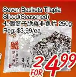 Foody Mart Seven Baskets Tilapia Sliced (Seasoned) offer