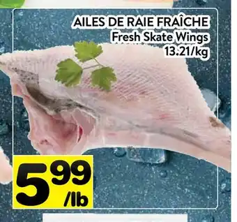 Supermarché PA Ailes de raie fraîche | Fresh Skate Wings offer