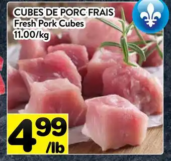 Supermarché PA CUBES DE PORC FRAIS | Fresh Pork Cubes offer