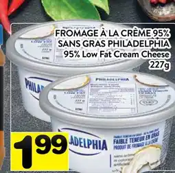 Supermarché PA FROMAGE À LA CRÈME 95% SANS GRAS PHILADELPHIA | 95% Low Fat Cream Cheese offer