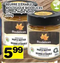 Supermarché PA BEURRE D'ÉRABLE BIOLOGIQUE BIODÉLICES | Organic Maple Butter offer