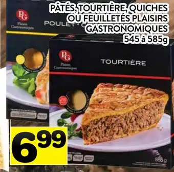 Supermarché PA PÂTÉS, TOURTIÈRE, QUICHES OU FEUILLETÉS PLAISIRS GASTRONOMIQUES offer