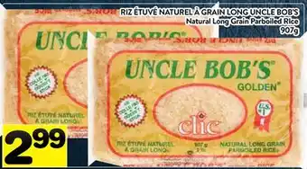 Supermarché PA RIZ ÉTUVÉ NATUREL À GRAIN LONG UNCLE BOB'S offer