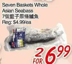 Foody Mart Seven Baskets Whole Asian Seabass offer