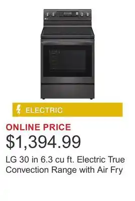 Costco LG 30 in 6.3 cu ft. Electric True Convection Range with Air Fry offer