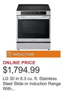 Costco LG 30 in 6.3 cu. ft. Stainless Steel Slide-in Induction Range With True Convection offer