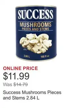 Costco Success Mushrooms Pieces and Stems 2.84 L offer