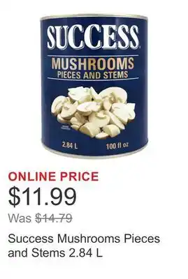 Costco Success Mushrooms Pieces and Stems 2.84 L offer