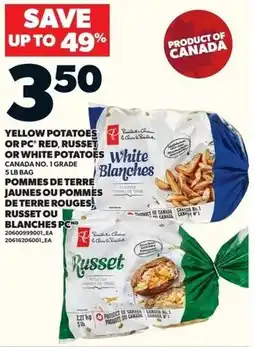 Loblaws Yellow potatoes or pc red and russet or white potatoes offer