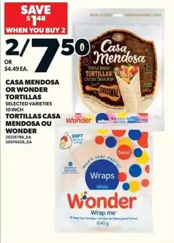 Loblaws Casa mendosa or wonder tortillas offer