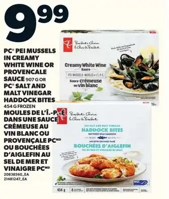 Loblaws PC pei mussels in creamy white wine or provenc or pc salt and malt vinegar haddock bites offer