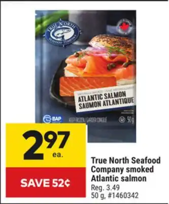 Giant Tiger True North Seafood Company smoked Atlantic salmon offer