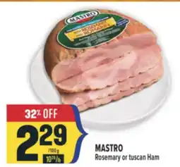 Marché Adonis MASTRO Rosemary or tuscan Ham offer